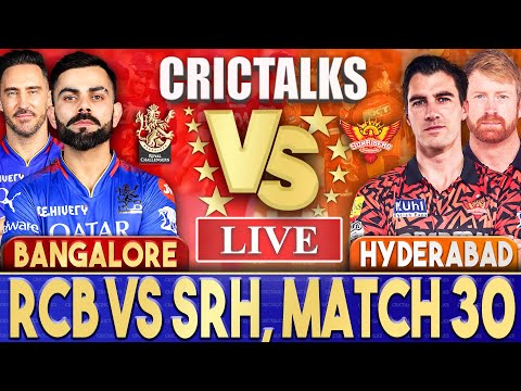 Live: RCB Vs SRH, Match 30, Bengaluru | IPL Live Scores & Commentary | IPL 2024 | 3 Overs
