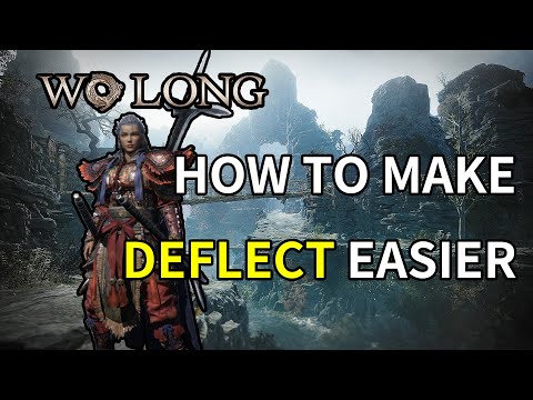 Wo Long INTO DEPTH - How to make DEFLECT easier?