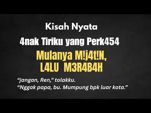 Anak Tiriku yang Memijat Malamku || Kisah Nyata