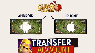 How to Transfer Clash of Clans Account from Android to iPhone  (Vice Versa💯)