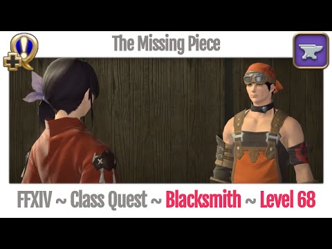 FFXIV Blacksmith Class Quest Level 68 ~ Stormblood ~ The Missing Piece