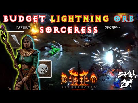 You Requested It, Let's Build It: Budget Lightning Orb Sorc Build Guide! - Diablo 2 Resurrected