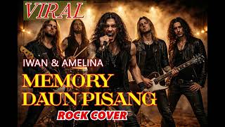 Download lagu MEMORY DAUN PISANG - ROCK COVER - IWAN & AMELINA mp3 Download lagu MEMORY DAUN PISANG - ROCK COVER - IWAN & AMELINA mp3