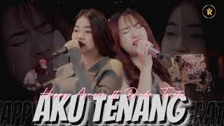 Download lagu Happy Asmara ft Dinda Teratu - Aku Tenang (Pengenku siji nyanding koe selawase) x Royal Music  mp3