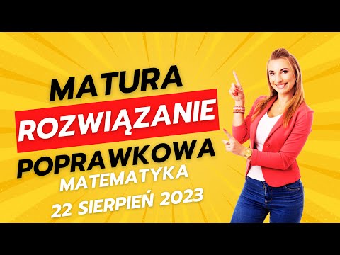 MATURA POPRAWKOWA matematyka sierpień 2023 - ODPOWIEDZI i rozwiązania 🤩 STARA i NOWA formuła!