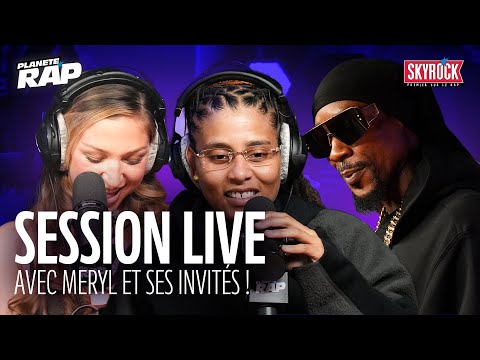 SESSION LIVE avec Meryl, Eva, Maurane Voyer, LRB490, La Traine, Bad Bitch, JKevlar... #PlanèteRap