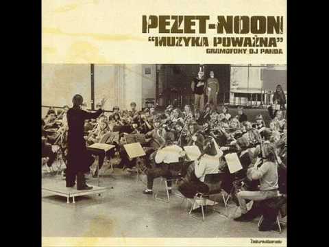Pezet/Noon [Muzyka Poważna] To Tylko Raz 02