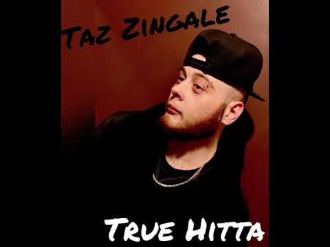 Taz Zingale - True Hitta (official audio) (prod by @beatzhive)