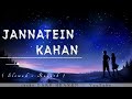 Jannatein Kahan ( Slowed + Reverb ) #viral #song