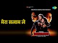 मेरा सलाम ले Dushmani Kavita Krishnamurthy Kumar Sanu Udit Narayan Songs