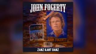 John Fogerty - Zanz Kant Danz (Original Version)