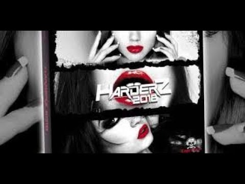 🎵KIKI593 - 🔊COMPILATION DE HARDERZ 2018 🔊- ALBUM COMPLET🎵💀