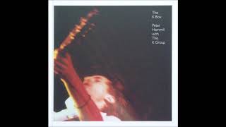 Peter Hammill &quot;4 Four Pails Of Water&quot; ( K-Box Version)