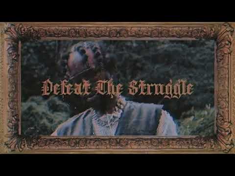 Video thumbnail for Defeat the Struggle