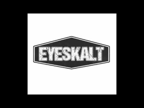 EYESKALT - seid ihr bereit