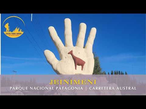 Parque Patagonia - Sector Jeinimeni