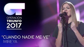 "CUANDO NADIE ME VE" - Mireya  | Gala 5 | OT 2017