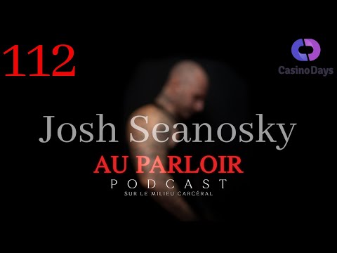 Épisode #112 - Josh Seanosky