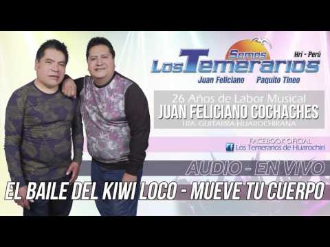 El Baile del Kiwi Loco, Mueve tu Cuerpo - Somos Los Temerarios Hri (En vivo)