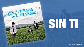 Teràpia de Shock - Sin Ti