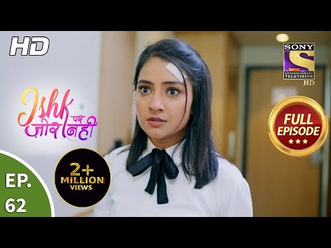 Ishk Par Zor Nahi - Ep 62 - Full Episode - 8th June, 2021