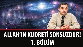 Mustafa KARAMAN - Allah'ın Kudreti Sonsuzdur! – 1. Bölüm