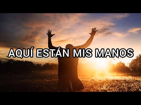 Mis Manos Adorándote - Coros Unidos