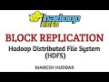 Block Replication in Hadoop Distributed File System (HDFS) - Big data Analytics by Mahesh Huddar