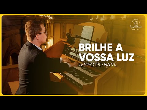 Brilhe A Vossa Lúz - Pe. Ney Brasil