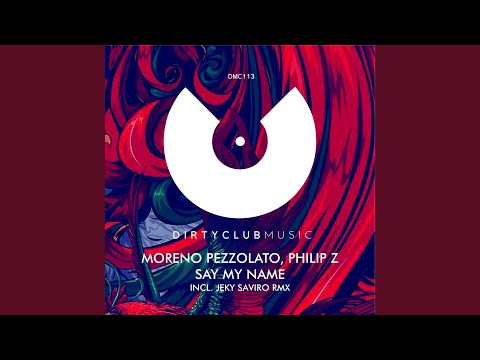 Say My Name (Jeky Saviro Rmx)