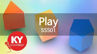 Play - SS501(더블에스501) (KY.46673) / KY Karaoke