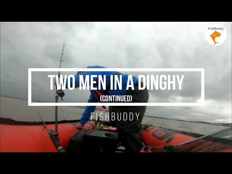 Two men in a Dinghy | Fishing for Thornback Ray, Dogfish and Flounder