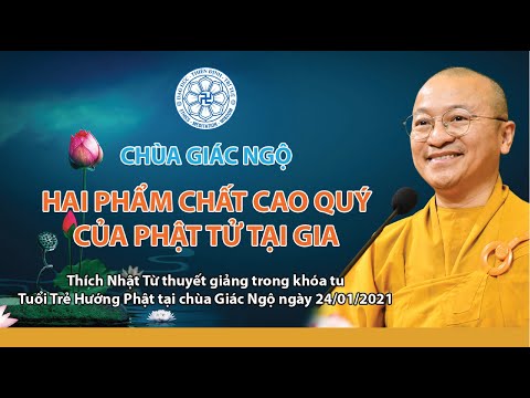 Hai phẩm chất cao quý của Phật tử tại gia