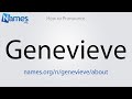 How to Pronounce Genevieve