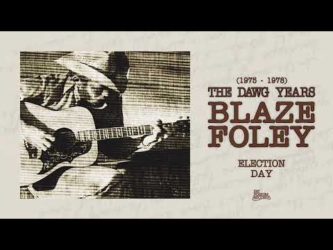 Blaze Foley - Election Day (Official Audio)