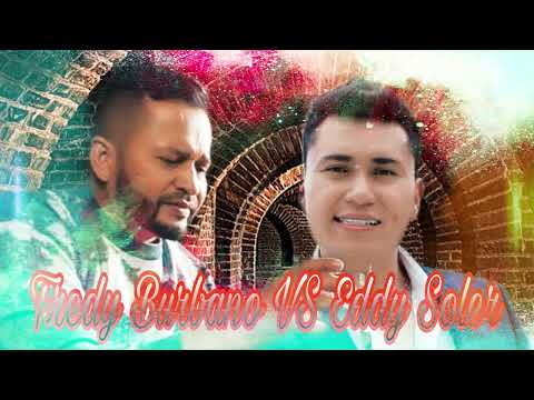 FREDY BURBANO REMIX EDDY SOLER, MUSICA POPULAR, DE QUE ME PRESUMES, ESCAPEMONOS #musicapopular