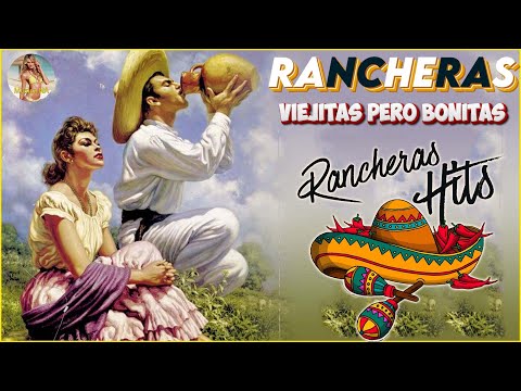 50 Mejores Canciones Rancheras de Todos los Tiempos - Rancheras De Oro
