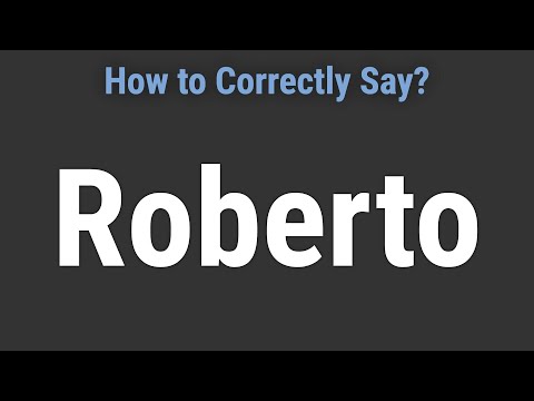 How to Pronounce Name Roberto (Correctly!)