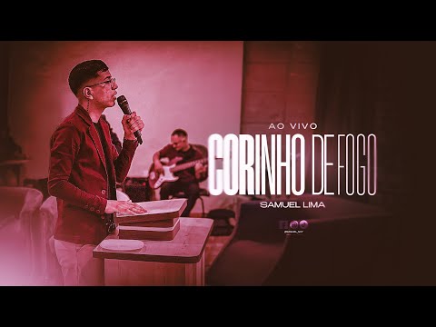 SAMUEL LIMA - CORINHO DE FOGO | AO VIVO