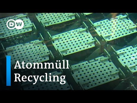 Recycling von Atommüll - ein lukratives Geschäft | Made in Germany