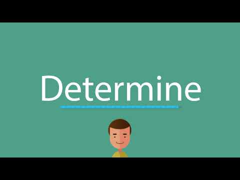 How to say Determine