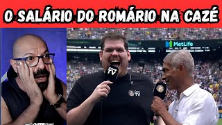 Saiba o salário de Romário na Cazé TV. #4k #4kvideo