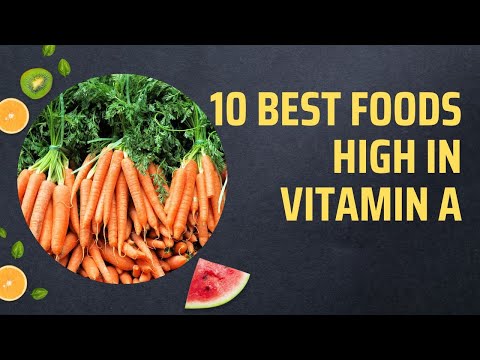 10 Best Foods High In Vitamin A