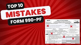 10 common mistakes on private foundation tax returns (990-PF)