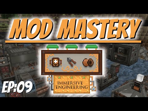Mod Mastery - Immersive Engineering EP-09 ~ Squeezer and Automated Workbench!
