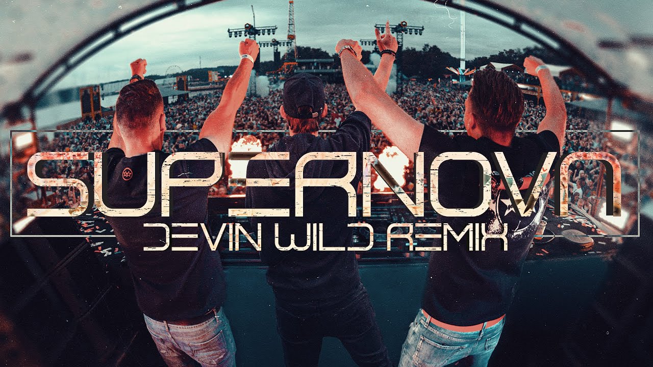 D-Block & S-te-Fan — Supernova (Devin Wild Remix)