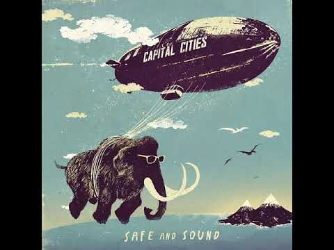 Capital Cities - Safe And Sound (Extended Version)