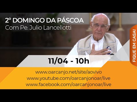 Missa do 2º Domingo da Páscoa com Pe. Julio Lancellotti