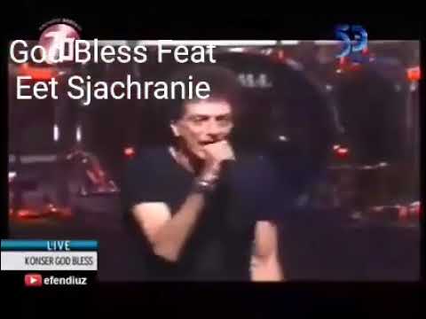 God Bless feat Eet Sjahranie