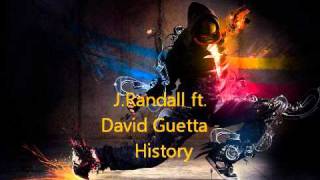 J.Randall ft. David Guetta - History + DL